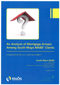 An Analysis of Mortgage Arrears Among South Mayo MABS' Clients