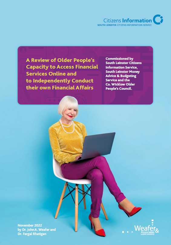 This report looks at the experience of older people in County Wicklow in accessing financial services online, such as banking, paying utility bills and shopping. 