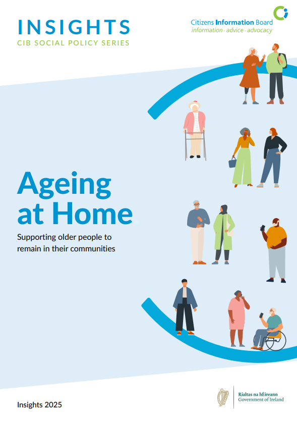 This Insights report explores the health and social care queries from people aged 66 and over that were presented to the Citizens Information Services (CIS) in 2023 and 2024. 